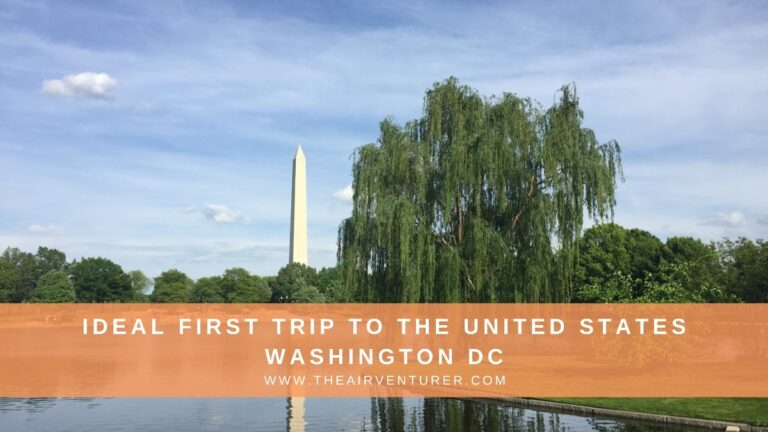 Washington DC – Ideal first trip to the United States