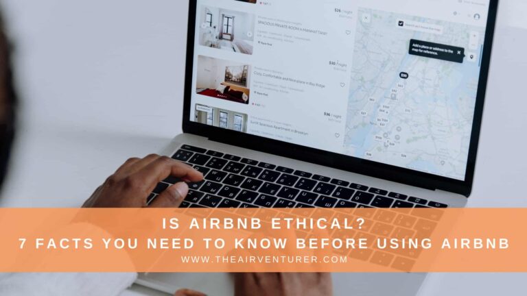 Is Airbnb Ethical? 7 Facts You Need To Know